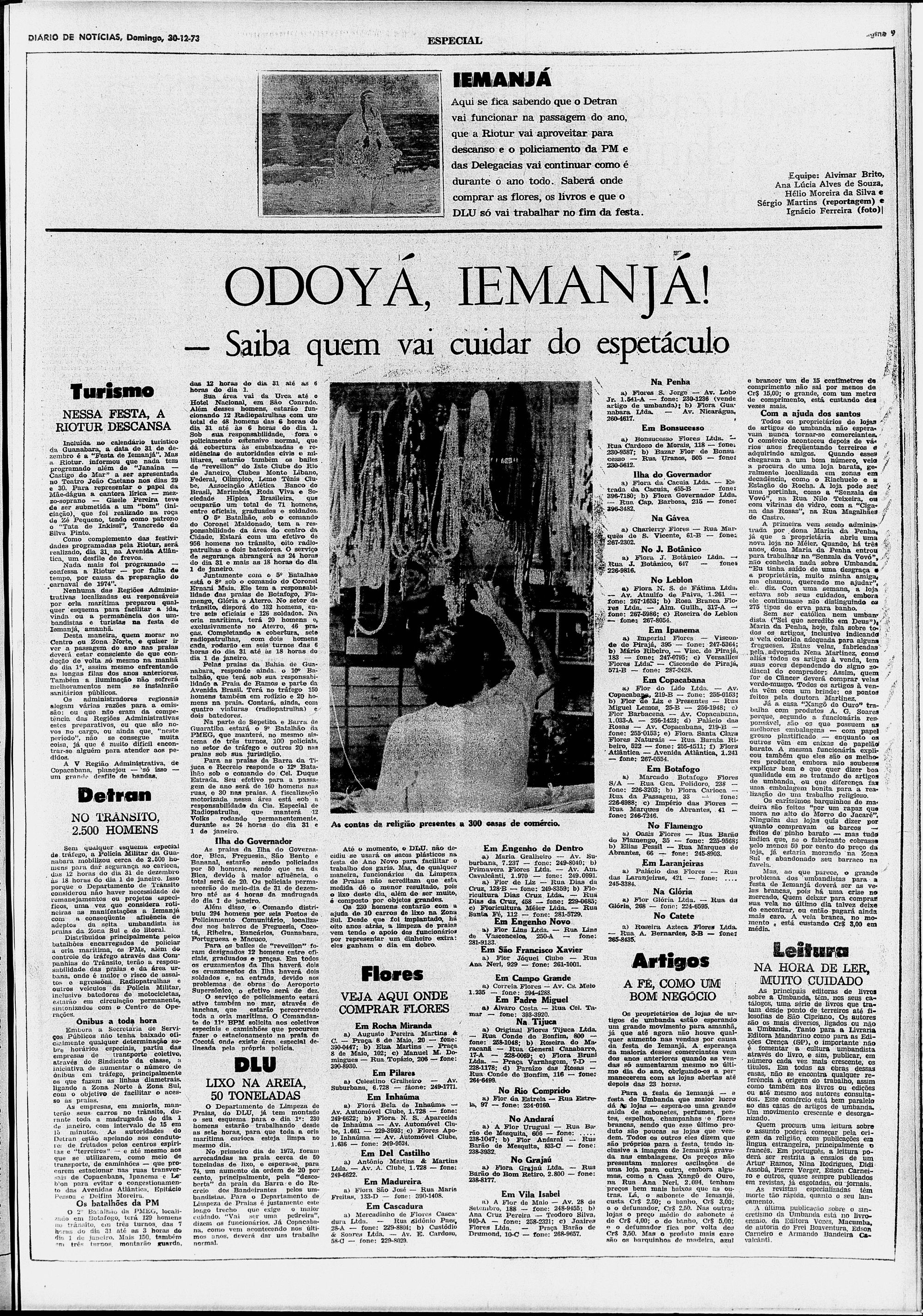 Diario de Noticias Newspaper, December 1973. The deadline in portuguese says "Odoyá Iemanjá!" ("Who will be responsible for the spectacle"). The article announces who will be responsible for the New Year’s Eve spectacle in honor of Yemanjá, and lists shops where ritualistic articles were available. Top image: a reproduction of Dalla Paes Leme’s Yemanjá representation. Central image: a picture of a salesman grabbing afro-religious collars.